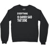 everything Crewneck Sweatshirt