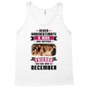 Never Underestimate A Man Who Watches Friends And Was Born in December Tank Top