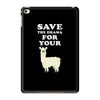 Save The Drama For Your Lama iPad Mini 4