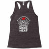 i just want to drink beer and smoke meat Racerback Tank