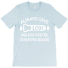 always give 100 percent T-Shirt