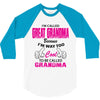 I&rsquo;m Called Great Grandma Because I&rsquo;m Way Too Cool To Be Called Gra 3/4 Sleeve Shirt