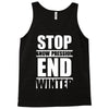 stop snow pression end winter funny Tank Top