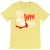 run hippie run T-Shirt