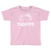 Taquito Toddler T-shirt