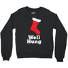 well hung Crewneck Sweatshirt
