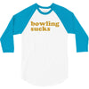 bowling sucks bowl team league club funny geek nerd sport pin tee shir 3/4 Sleeve Shirt