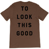 It Took Me 50 Years To Look This Good T-Shirt