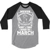 Never Underestimate Dog Rescuer Who Was Born March 3/4 Sleeve Shirt