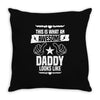 Awesome Daddy Looks Like Throw Pillow