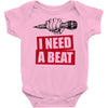 need a beat Baby Bodysuit
