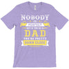Nobody Is Perfect But If You Are A Dad You Are Pretty Damn Close T-Shirt