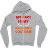 my face is my halloween Zipper Hoodie