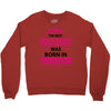 The Best Grammy Was Born In February Crewneck Sweatshirt