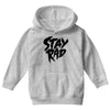 Stay Rad Youth Hoodie