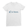 like a boss Ladies Fitted T-Shirt
