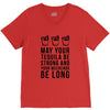 may your tequila be strong and your weekends be long V-Neck Tee