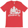 roughin' it roughing trailer camping camp T-Shirt