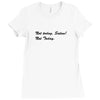 48. not today satan 022 Ladies Fitted T-Shirt