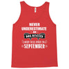 never underestimate an old man who was born in september Tank Top