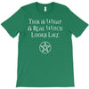 this is what a real witch looks like! T-Shirt