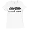 what if i told you Ladies Fitted T-Shirt