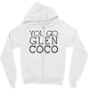 you go glen coco  t shirt  you go glen coco  graphic Zipper Hoodie