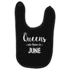 queens are born in june. Baby Bibs