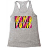 nomo fomo Racerback Tank