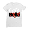 Caio Bella Ladies Fitted T-Shirt