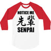 notice me senpai 3/4 Sleeve Shirt