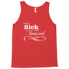 you're sick and twisted, i like you Tank Top