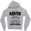 I&rsquo;m Called Auntie Because I&rsquo;m Way Too Cool To Be Called Grandma Zipper Hoodie