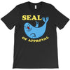 seal of approval T-Shirt