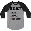 Sex Yes Please 3/4 Sleeve Shirt