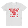 Women's Rights Are Human Rights All Over Women's T-shirt