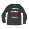 i just want to bake stuff and watch christmas movies all day Long Sleeve Shirts