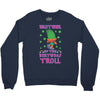 birthday troll brother Crewneck Sweatshirt