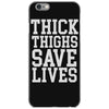 thick thighs save lives iPhone 6/6s Case