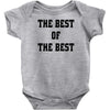 The Best Of The Best Baby Onesie