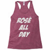 rose' all day Racerback Tank
