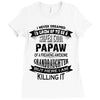 Super Cool Papaw Of A Freaking Awesome Granddaughter Ladies Fitted T-Shirt