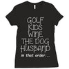 golf wine the dog priorities Ladies Fitted T-Shirt