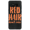 red hair dont care Samsung Galaxy S8
