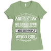 And 8th Day God Look Down So God Made A Virgo Girl Ladies Fitted T-Shirt