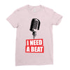 i need a beat Ladies Fitted T-Shirt