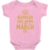 Kings Are Born In March Baby Bodysuit