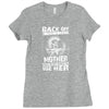 Back Of I Have A Crazy Mother And I am not Afraid To Use Her Ladies Fitted T-Shirt