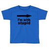 i'm with stupid Toddler T-shirt