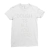 dough is all you knead Ladies Fitted T-Shirt